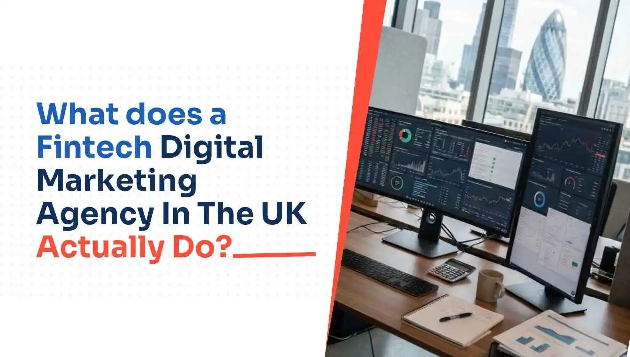 Most fintech brands hire a fintech digital marketing agency