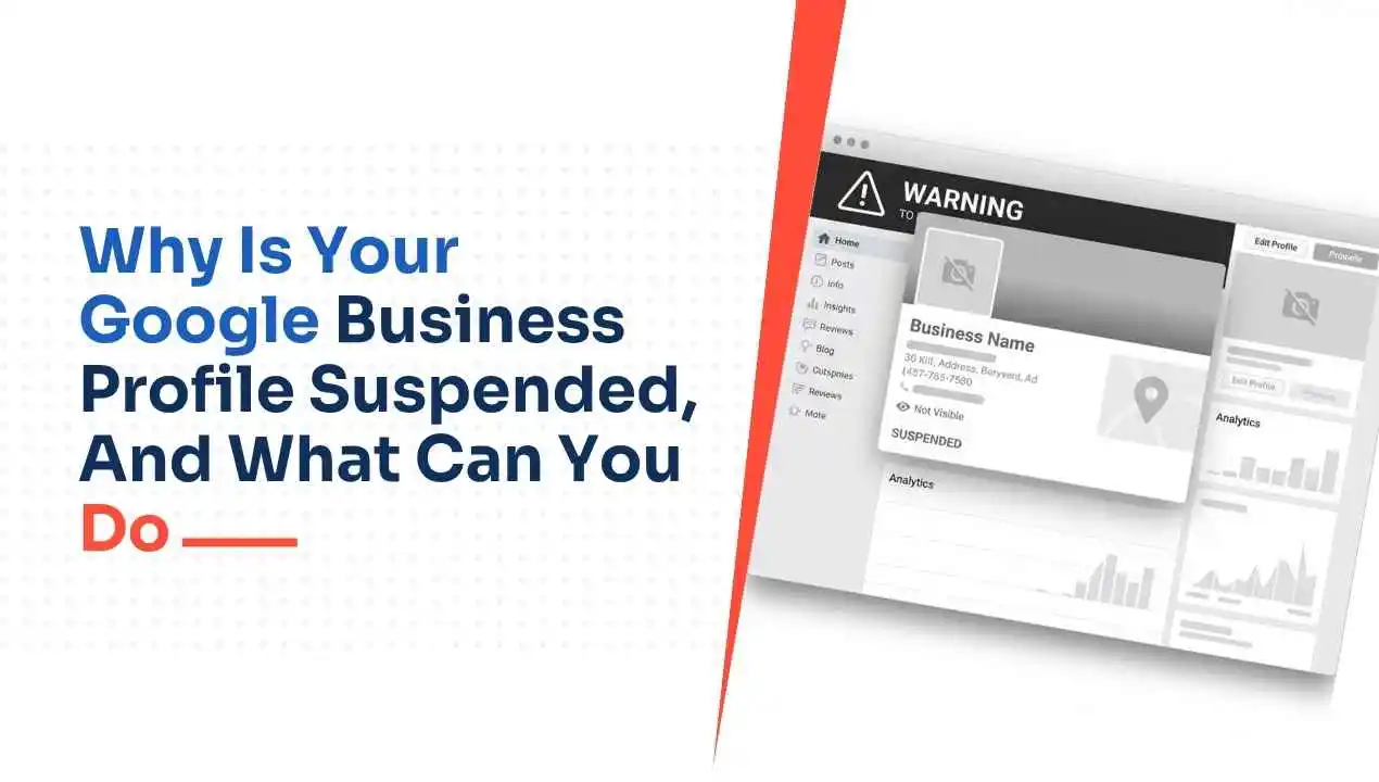 This guide covers every confirmed reason for a “Google Business Profile suspended”.